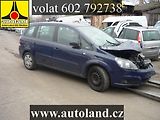 Opel Zafira (2006) VOLAT:602 792 738 - náhled 1